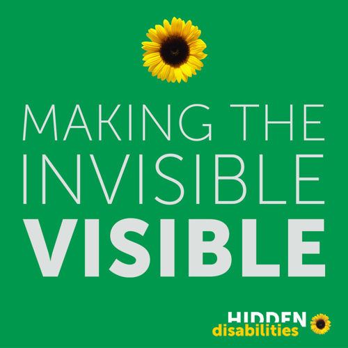 Hidden Disabilities: Making the Invisible Visible, featuring an image of a sunflower.